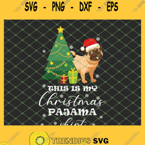 This Is My Christmas Pajama Pug Gift SVG PNG DXF EPS 1