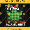 This Is My Christmas Pajama Shirt Svg Cannabis Weed Svg Png Dxf Eps
