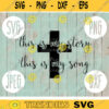 This Is My Story This is My Song Cross svg png jpeg dxf Silhouette Cricut Easter Christian Inspirational Commercial Use Cut File Bible Song 817