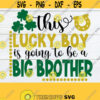 This Lucky Boy Is Going To Be A Big BrotherLucky Big BrotherSt. Patricks Day baby AnnouncementBig Brother Announcement St. Patricks Day Design 529