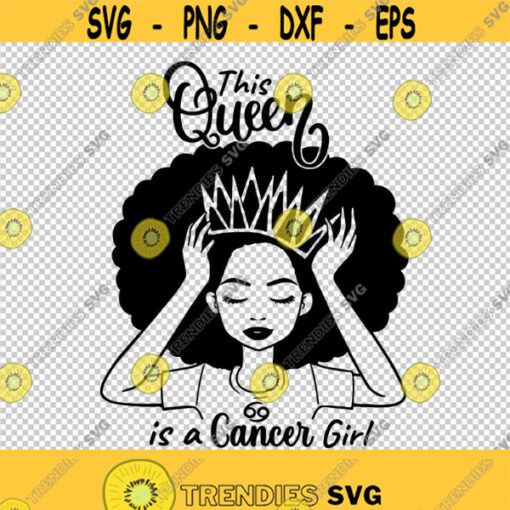 This Queen Is A Cancer Girl Zodiac Sign Symbol SVG PNG EPS File For Cricut Silhouette Cut Files Vector Digital File