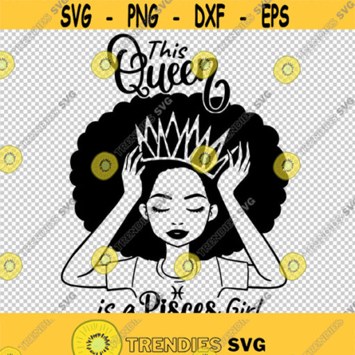 This Queen Is A Pisces Girl Zodiac Sign Symbol SVG PNG EPS File For Cricut Silhouette Cut Files Vector Digital File