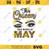 This Queen was Born in May SVG Woman Birthday with Leopard Print Pattern May Girl Queen Svg Dxf Cut Files PNG Clipart copy