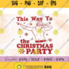 This Way To The Christmas Party Svg Santa Beard Muscle Svg Clipart Png Dxf Eps