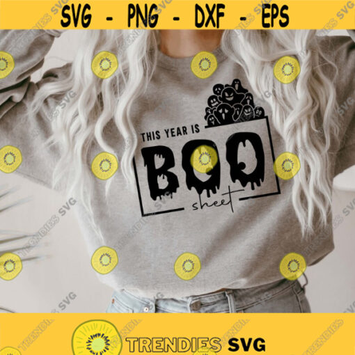 This Year is Boo Sheet SVG 2021 is Boo Sheet svg halloween shirt svg peek a boo svg spooky svg fall svg Png Dxf cut file for cricut Design 265