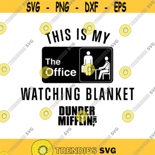 This is My Office Watching Blanket Decal Files cut files for cricut svg png dxf Design 411