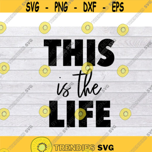This is the life SVG Motherhood SVG Mom Quotes SVG Mom Life Svg Bedroom Sign Svg Kitchen Sign Svg Wood Sign Svg Rustic Svg .jpg