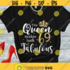 This queen makes 69 look fabulous svg 69 and fabulous svg 69th birthday svg 69th bday woman shirt cut files