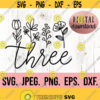 Three SVG Third Birthday SVG 3rd Birthday Girl Digital Download Birthday Girl Design Cricut Cut File PNG Floral Three Clipart Design 837