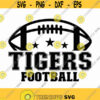 Tigers Football Svg Go Tigers Svg Tigers Svg Cut File Sports Team Svg Tigers Mascot Svg Tigers Pride Svg Tigers Typography Svg Design 505