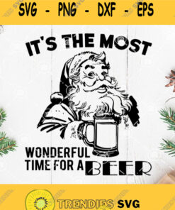 Time For A Beer Svg Its The Most Wonderful Time For A Beer Svg Santa Claus Svg White Chaws Beer Svg Santa Drink Beer Svg Svg Cut Files