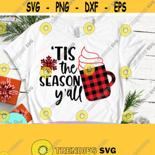 Tis The Season Buffalo Plaid SVG Christmas Svg Eps Dxf Png PDF Cutting Files For Silhouette Cameo Cricut Hot Cocoa Svg Cute Christmas svg Design 661