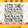 Tis The Season For Baking Cookies SVG Cut File Cricut Commercial use Silhouette Christmas Baking SVG Christmas Pot Holder SVG Design 701