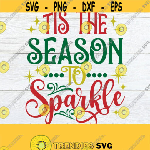 Tis The Season To Sparkle Cute Christmas SVG Little Girl Christams svg Christmas svg Christmas Decor Cut FIleChristmas svgCut FIleSVG Design 1685