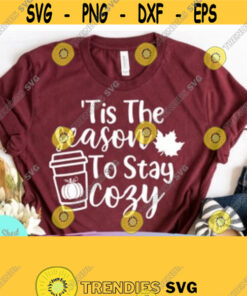 Tis the Season to Stay Cozy Fall SVG Files For Cricut Its Fall Yall Hello Fall svg Fall Quote Svg Autumn Svg Fall Cut Files Design 150