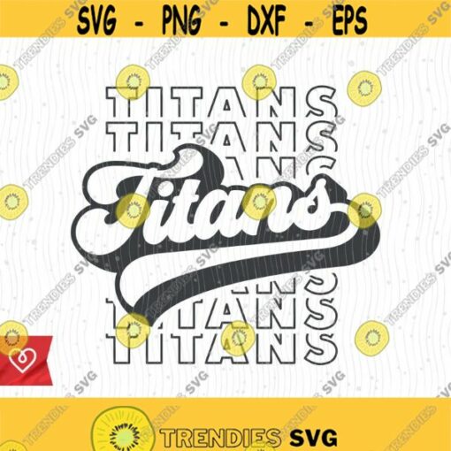 Titans Echo Svg School Spirit Retro Design Svg Titan Pride Png Titans Football Cheer Svg Football Titans Baseball Basketball Cricut Cut File Design 636