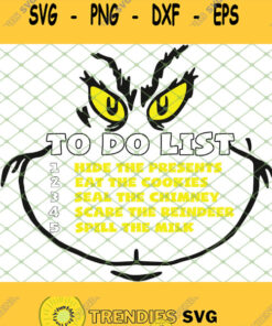 To Do List Hide The Presents Eat The Cookie Grinch Eyes SVG PNG DXF EPS 1