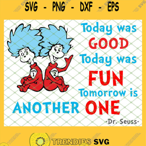 Today Was Good Today Was Fun Tomorrow Is Another One SVG PNG DXF EPS 1