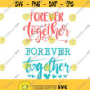 Together Forever wedding bride Cuttable Design SVG PNG DXF eps Designs Cameo File Silhouette Design 782