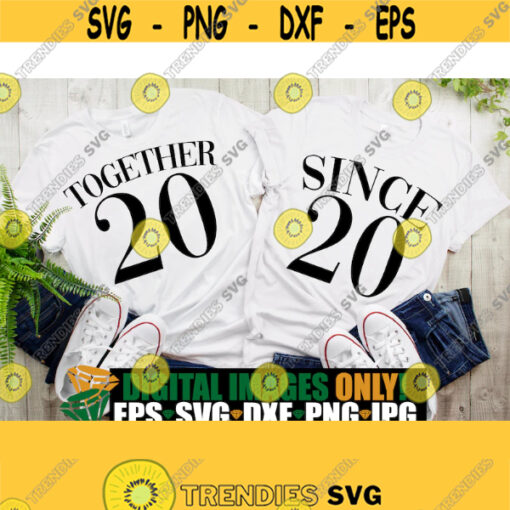 Together Since 2020 Matching Anniversary Matching Husband And Wife Anniversary Anniversary SVG 2020 Anniversary Cut FIle SVG Design 165