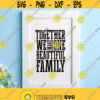 Together We Make One Beautiful Family Svg Png Pdf Eps Ai Cut File Home Svg Family Svg Home Decor Svg Blended Family Svg Design 131
