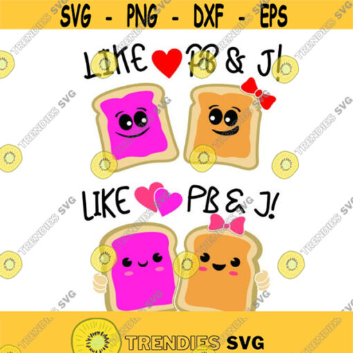 Together like Peanut Butter and Jelly Cuttable Design SVG PNG DXF eps Designs Cameo File Silhouette Circut Design 1487