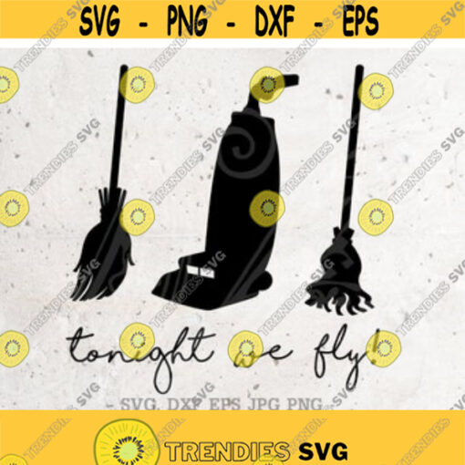 Tonight We Fly Svg Sanderson SvgHocus Pocus Svg File DXF Silhouette Print Vinyl Cricut Cutting SVG T shirt Design Dxf Halloeen Shirt Svg Design 20