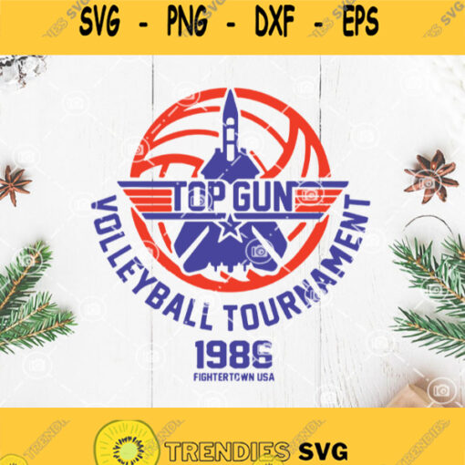 Top Gun Volleyball Tournament 1986 Fightertown Usa Svg Top Gun Svg Original Movie Poster Top Gun Svg