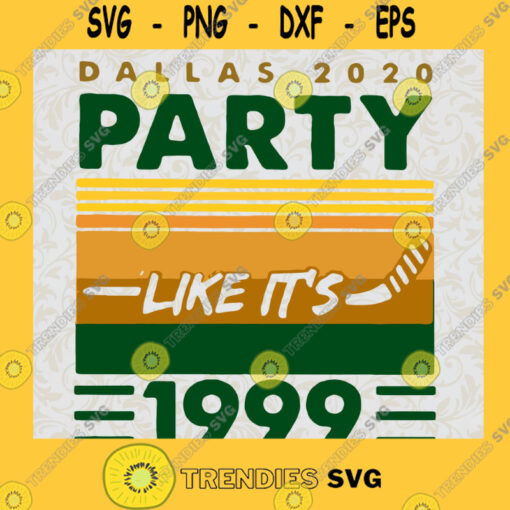 Top Hockey Dallas 2020 Party Like Its 1999 Vintage Retro SVG PNG EPS DXF Silhouette Cut Files For Cricut Instant Download Vector Download Print File