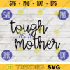 Tough as a Mother SVG svg png jpeg dxf Commercial Use Vinyl Cut File First Mothers Day Funny Saying Birthday Mom of Littles 1959