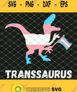 Trans Dinosaurs Transexual Dino Lgbt Pride Transgender T Rex Svg Png Dxf Eps 1 Svg Cut Files Svg - Instant Download