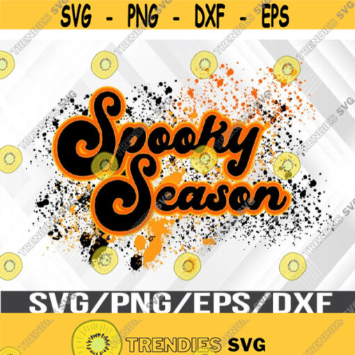 Transparent PNGs Spooky Season Splattered Halloween Sublimation Svg Eps Png Dxf Digital Download Design 289