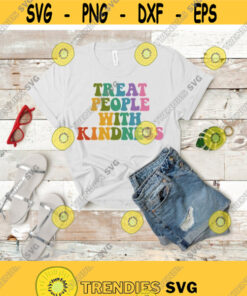 Treat People With Kindness svg Instant Download Design 160