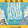 Treat people with kindness SVG TPWK svg SVG cut files sublimation print