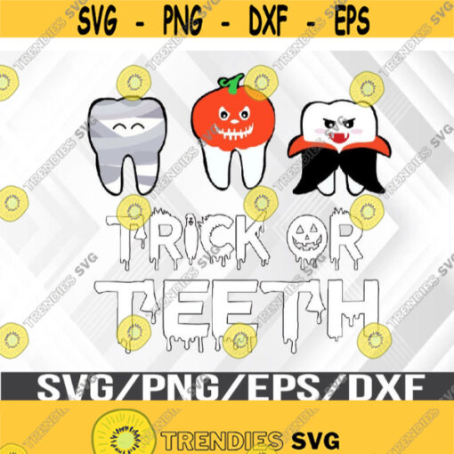 Trick Or Teeth Funny Dentist Halloween Vampire Teeth Gift For Dental Assistant Pumpkin Teeth Kids Svg Eps Png Dxf Digital Download Design 367