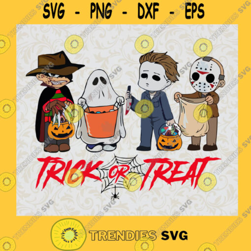 Trick Or Treat Horror SVG Ghost Halloween SVG Micheal Myers SVG Jason Voorhees SVG Freddy Krueger SVG