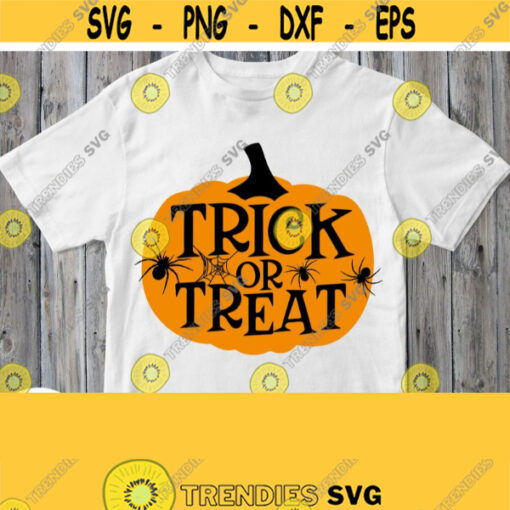 Trick Or Treat Svg Halloween Saying Svg Pumpkin with Quote Cuttable Printable File for Cricut Silhouette Cameo Vinyl Cutters Clipart Image Design 670