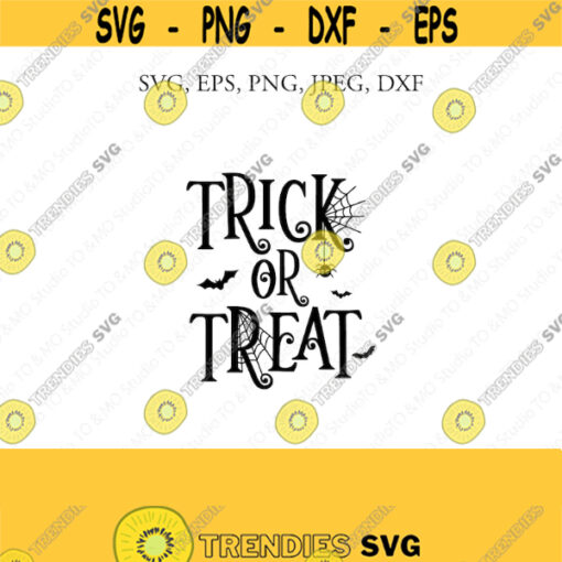 Trick or Treat SVG Halloween Clipart Svg Halloween Svg Halloween Shirt Halloween Pprint Cricut Silhouette Cut Files 1