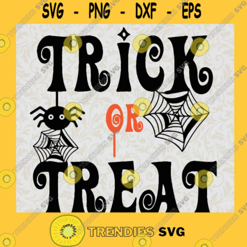 Trick or Treat SVG Halloween Clipart Svg Halloween Svg Halloween Shirt Halloween Pprint Cricut Silhouette Cut Files