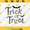 Trick or Treat svg Halloween Clipart Svg Halloween Svg Halloween Shirt Halloween Pprint Cricut Silhouette Cut Files Design 233