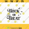Trick or treat svg halloween svg Fall SVG scary SVG witch Svg Fall Svg CriCut Files svg jpg png dxf Silhouette cameo Design 592