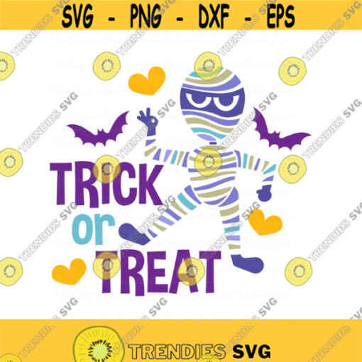 Trick or treat svg mummy svg halloween svg baby boy svg png dxf Cutting files Cricut Funny Cute svg designs print for t shirt Design 666