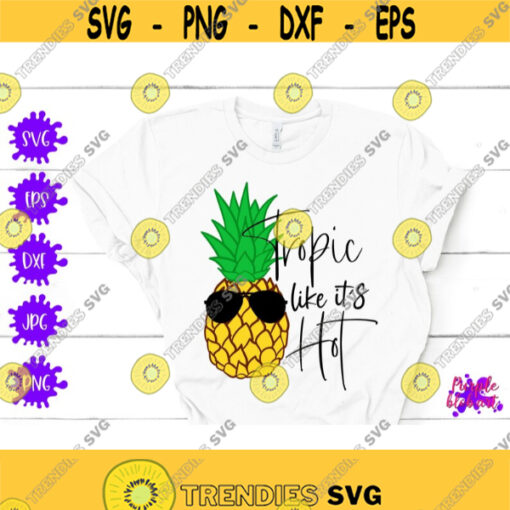 Tropic Like Its Hot Tropical Summer Beach Tropical Party Beach Bachelorette Summer Pineapple Sunglasses Tropic Vibe Summer Party Decoration Design 317