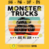 Truck SVG Monster Truck Are My Jam SVG Digital Cut Files Svg Jpg Png Eps Dxf Cricut Design Silhouette Cut Files