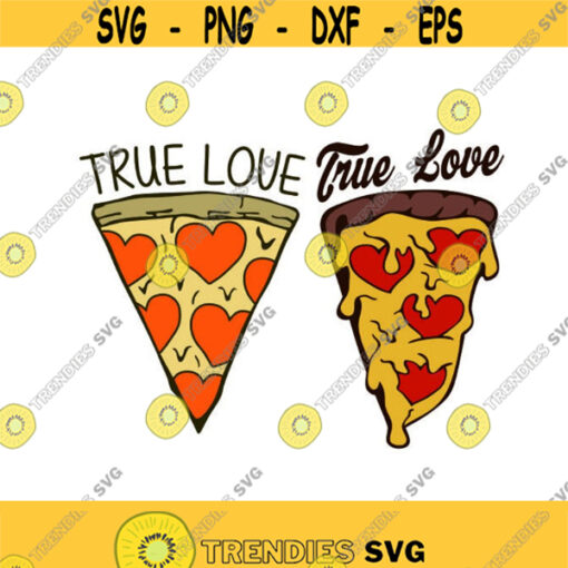 True Love Pizza Heart Love Cuttable Design SVG PNG DXF eps Designs Cameo File Silhouette Design 1116