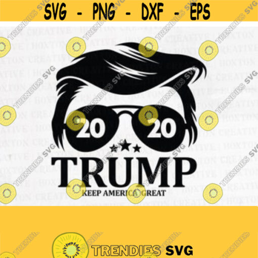 Trump 2020 Svg Donald Trump for President Svg Trump Hair Style Keep America Great Svg Election 2020 Svg Cut FileDesign 7