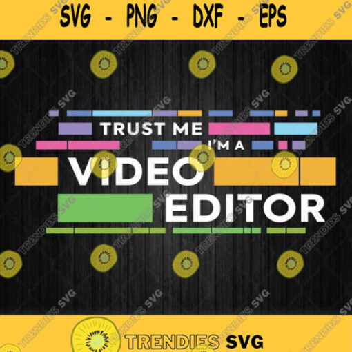 Trust Me Im Video Editor Svg