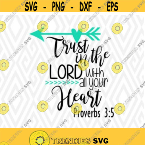 Trust in the Lord With all Your Heart Cuttable Designs in SVG DXF PNG Ai Pdf Eps Design 17