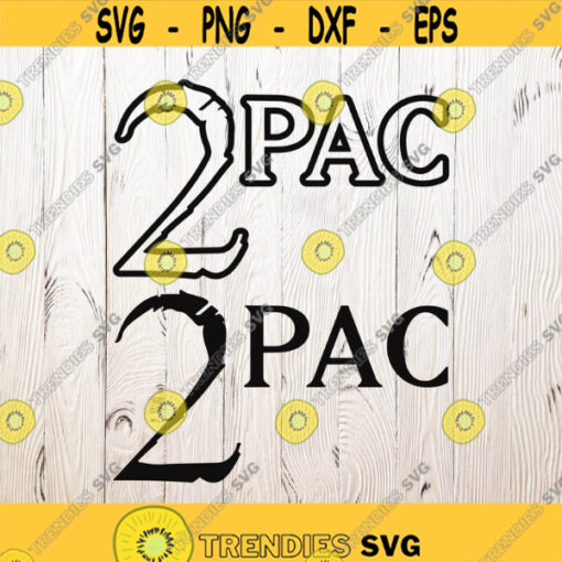 Tupac Logo SVG Cutting Files Hip Hop Digital Clip Art 2Pac SVG Files for CricutHip Hop Rap Cricut. Design 86