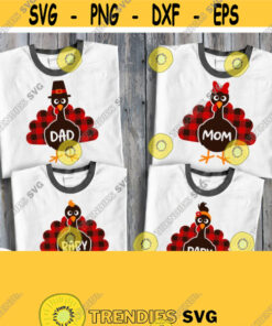 Turkey Family Svg 4 Files Mom Dad Baby Girl Boy Thanksgiving Day Family Shirts Svg Buffalo Plaid Design Cricut Silhouette Dxf Png Image Design 546